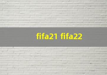 fifa21 fifa22